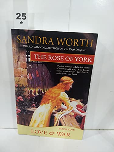 Beispielbild fr The Rose of York : Love and War zum Verkauf von Better World Books