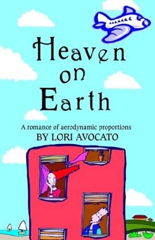 Heaven on Earth (9780975126417) by Avocato, Lori