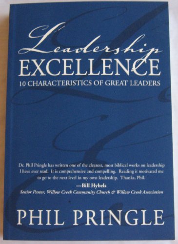 Beispielbild fr Leadership Excellence : 10 Characteristics of Great Leaders zum Verkauf von SecondSale