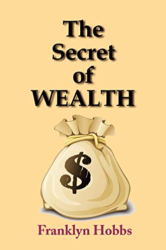 Stock image for The Secret of Wealth for sale by Lucky's Textbooks