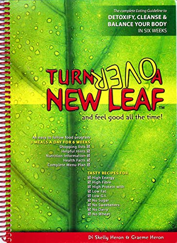 9780975234204: Turn over a New Leaf : And Feel Good All the Time