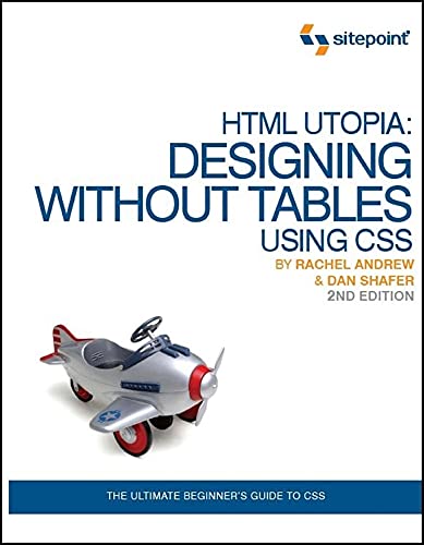 HTML Utopia: Designing Without Tables Using CSS (9780975240274) by Andrew, Rachel