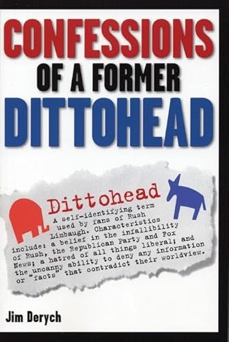 Stock image for Confessions of a Former Dittohead for sale by Blackwell's