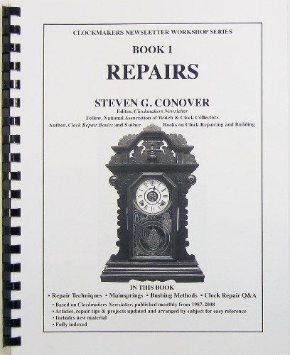 Beispielbild fr Book 1 Repairs: Clockmakers Newsletter Workshop Series zum Verkauf von Revaluation Books