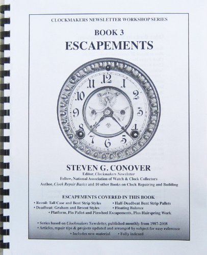 Conover BK-106 New Repairs Manual for all Clocks Book 1 in Series by Steven G 
