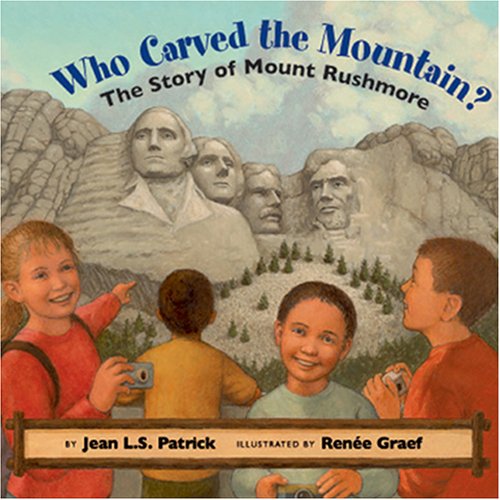 Imagen de archivo de Who Carved the Mountain?: The Story of Mount Rushmore a la venta por Goodwill of Colorado