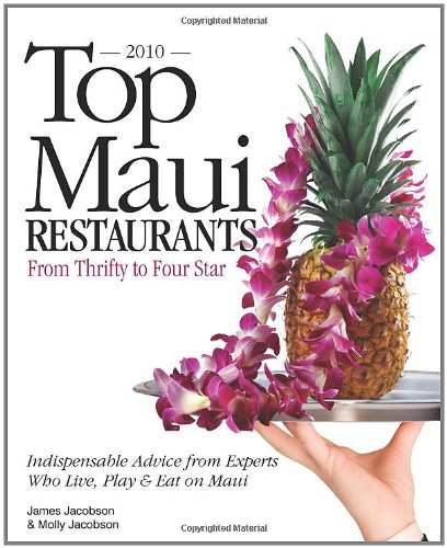 9780975263167: Top Maui Restaurants 2010 from Thrifty to Four star