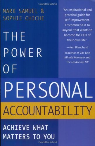 Stock image for The Power of Personal Accountability: Achieve What Matters to You for sale by Front Cover Books