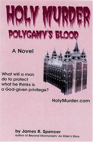 9780975264119: Holy Murder: Polygamy's Blood