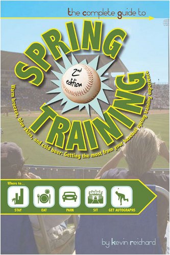 Beispielbild fr The Complete Guide to Spring Training, Second Edition zum Verkauf von HPB-Diamond