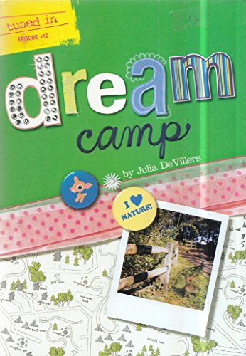 Stock image for Dream Camp (Tuned in Epsidoe, # 12) for sale by boyerbooks