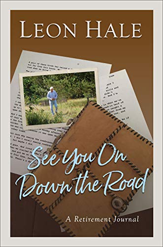 Beispielbild fr See You On Down the Road: A Retirement Journal zum Verkauf von Books From California