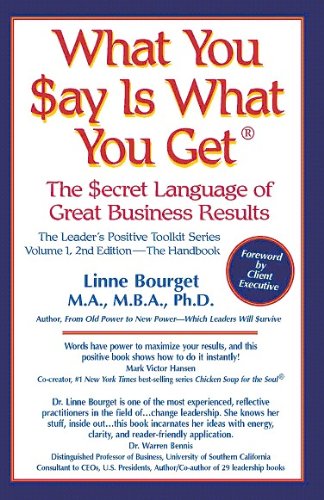 Beispielbild fr What You Say is What You Get: The Secret Language of Great Business Results, Vol. 1 zum Verkauf von WorldofBooks