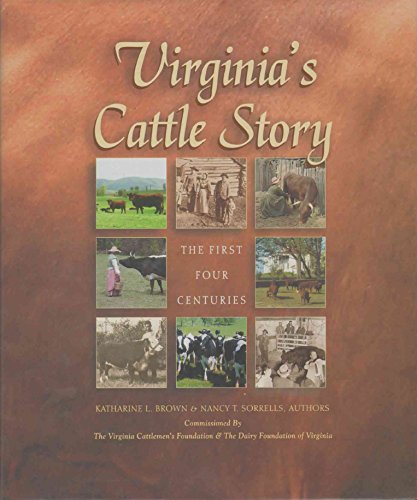 Beispielbild fr VIRGINIA'S CATTLE STORY The First Four Centuries zum Verkauf von Wonder Book
