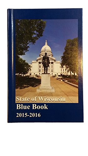 Stock image for State of Wisconsin Blue Book 2015-2016 for sale by Better World Books
