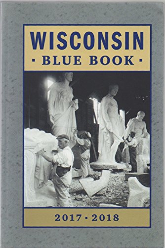 Imagen de archivo de Wisconsin Blue Book 2017 - 2018 a la venta por ThriftBooks-Atlanta