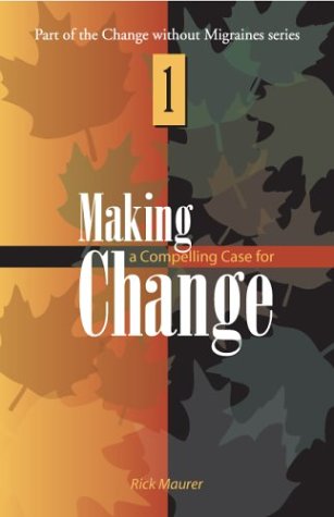Stock image for Making a Compelling Case for Change for sale by Solr Books