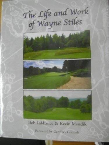 Stock image for The Life and Work of Wayne Stiles for sale by GoldenDragon