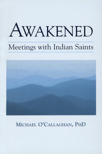 Imagen de archivo de Awakened: Meetings with Indian Saints a la venta por Open Books