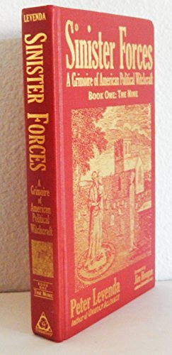 9780975290620: Nine (Bk. 1): The Nine; A Grimoire Of American Political Witchcraft (Sinister Forces: A Grimoire of American Political Witchcraft)