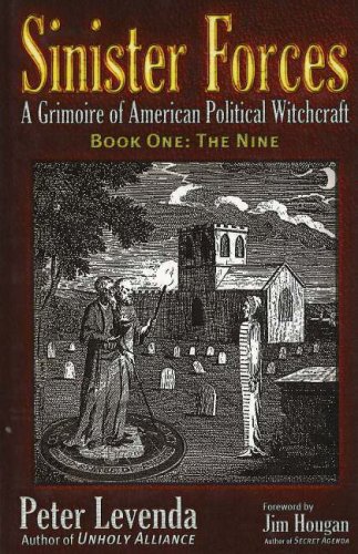 9780975290620: Sinister Forces: Nine Bk. 1: A Grimoire of American Political Witchcraft: The Nine; A Grimoire Of American Political Witchcraft (Sinister Forces: A Grimoire of American Political Witchcraft)