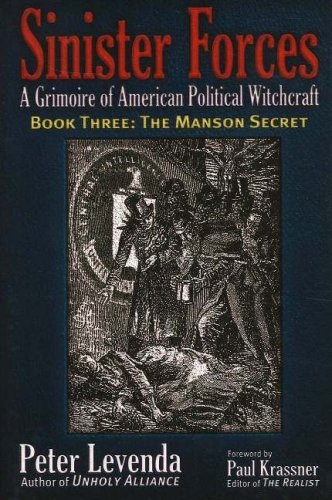 9780975290644: Sinister Forces, Book 3 -- The Manson Secret: A Grimoire of American Political Witchcraft (The Manson Secret, 3)