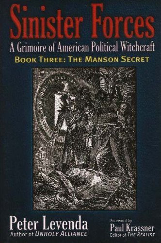 Stock image for Sinister Forces: A Grimoire of American Political Witchcraft Book Three: The Manson Secret for sale by Oddball Books