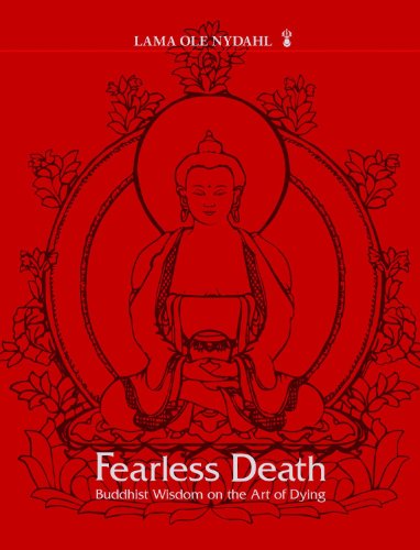 Fearless Death: Buddhist Wisdom on the Art of Dying (9780975295410) by Lama Ole Nydahl