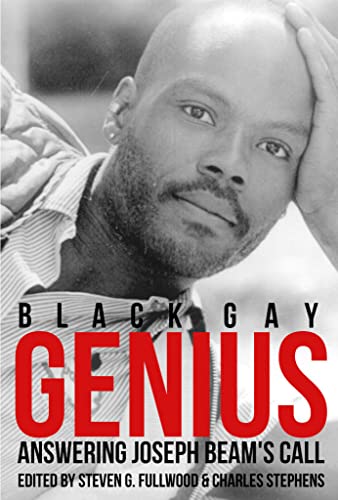 Stock image for Black Gay Genius: Answering Joseph Beam's Call for sale by Wonder Book
