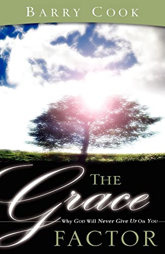 Imagen de archivo de The Grace Factor: Why God Will Never Give Up on You a la venta por Wonder Book