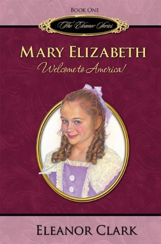 Stock image for Mary Elizabeth : Welcome to America for sale by Better World Books