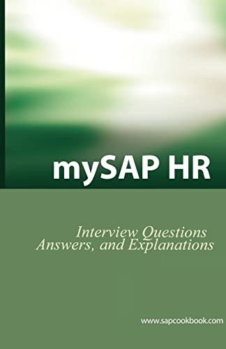 Beispielbild fr mySAP HR Interview Questions, Answers, and Explanations: SAP HR Certification Review zum Verkauf von GF Books, Inc.