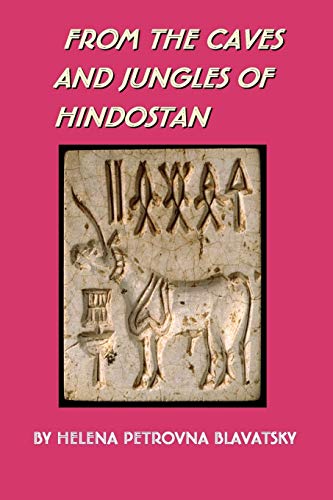 From the Caves and Jungles of Hindostan (9780975309360) by Blavatsky, Helena