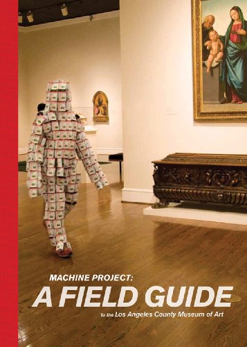 Beispielbild fr Machine Project: A Field Guide to the Los Angeles County Museum of Art zum Verkauf von ANARTIST