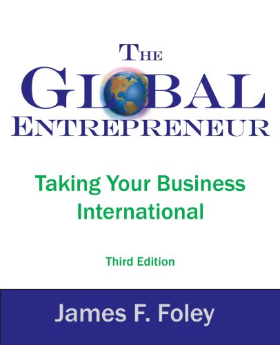 Stock image for The Global Entrepreneur: Taking Your Business International for sale by Goodwill of Colorado