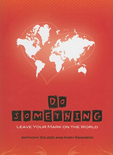 Stock image for Do Something: Leave Your Mark On the World for sale by suffolkbooks