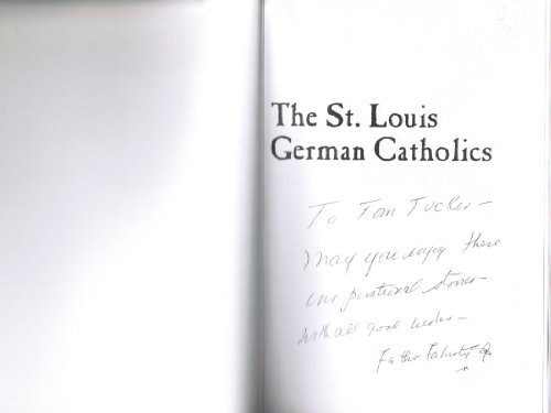 Imagen de archivo de The St. Louis German Catholics a la venta por ThriftBooks-Atlanta