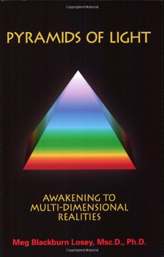 Stock image for Pyramids Of Light: Awakening to Multi-Dimensional Realities for sale by Michael Knight, Bookseller