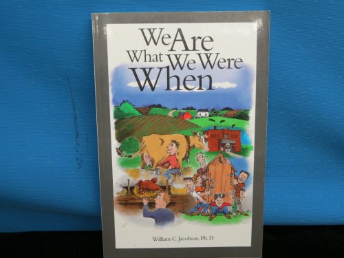 Stock image for We Are What We Were When for sale by Gulf Coast Books