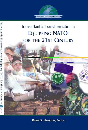 9780975332511: Transatlantic Transformations: Equipping NATO for the 21st Century (Center for Transatlantic Relations)