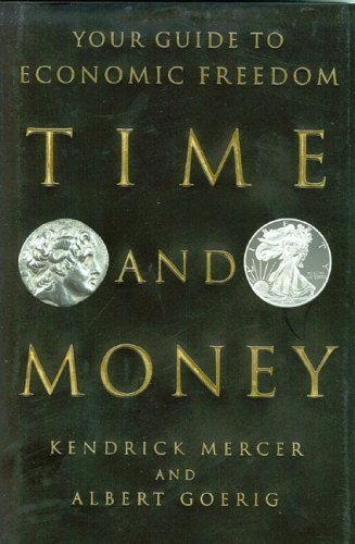 Beispielbild fr Time and Money : Your Guide to Economic Freedom zum Verkauf von Better World Books: West