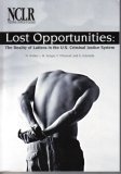 Imagen de archivo de Lost Opportunities : the Reality of Latinos in the U. S. Criminal Justice System a la venta por Mahler Books