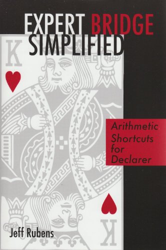 Beispielbild fr Expert Bridge Simplified: Arithmetic Shortcuts for Declarer zum Verkauf von ThriftBooks-Atlanta