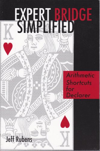 Stock image for Expert Bridge Simplified Arithmetic Shortcuts for Declarer for sale by David's Books