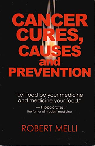 Imagen de archivo de Cancer Cures, Causes And Preventions a la venta por Irish Booksellers