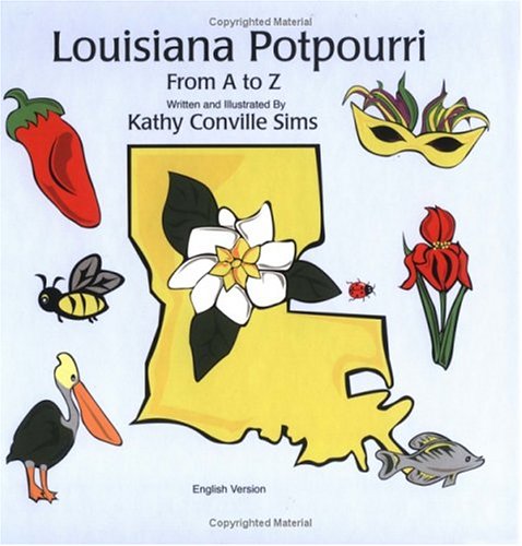 Imagen de archivo de Louisiana Potpourri From A To Z: Pot-pourri Louisianais D' A   Z (French Edition) a la venta por HPB-Ruby