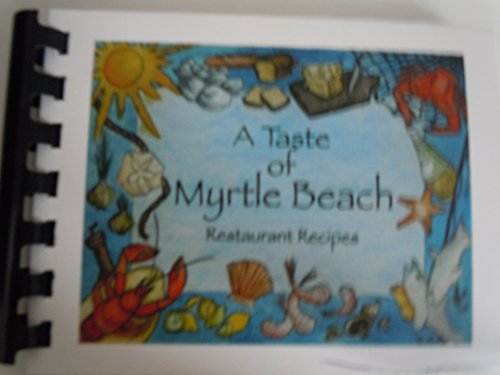 Stock image for A Taste of Myrtle Beach for sale by ThriftBooks-Atlanta