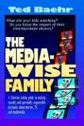 Imagen de archivo de The Media-Wise Family a la venta por SecondSale