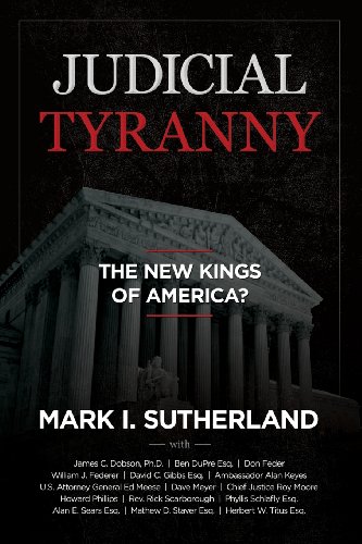 Beispielbild fr Judicial Tyranny: The New Kings of America? zum Verkauf von Goodwill of Colorado