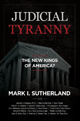 Imagen de archivo de Judicial Tyranny: The New Kings of America? a la venta por Orion Tech